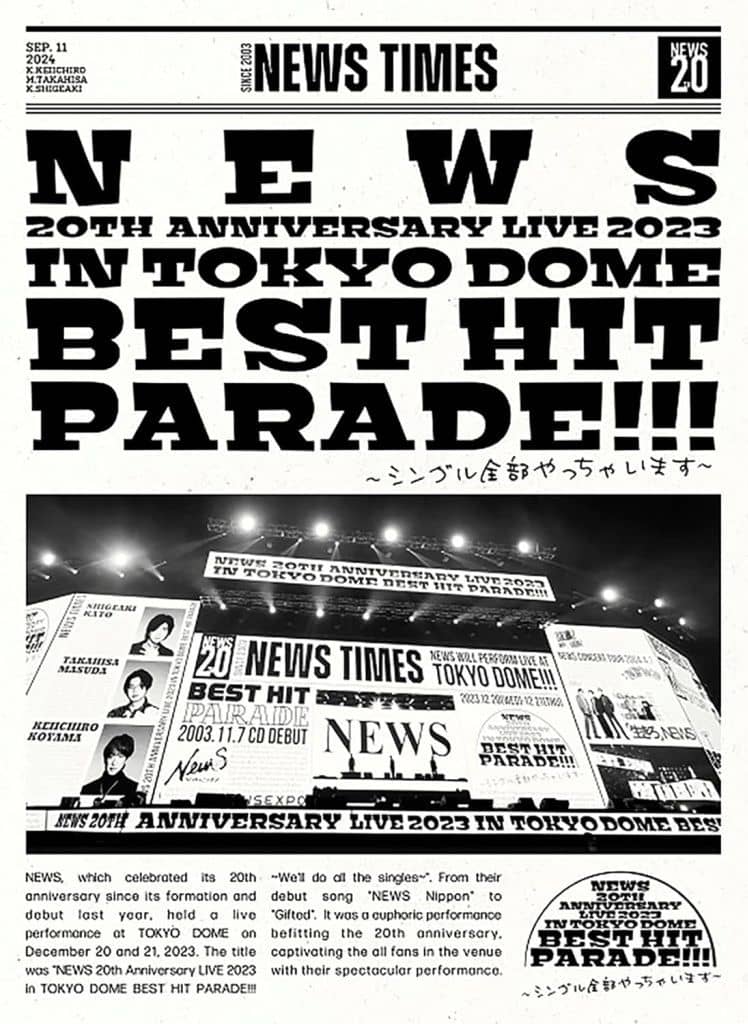 NEWS 20th Anniversary LIVE 2023 in TOKYO DOME BEST HIT PARADE!!!-シングル全部やっちゃいます- [初回版]